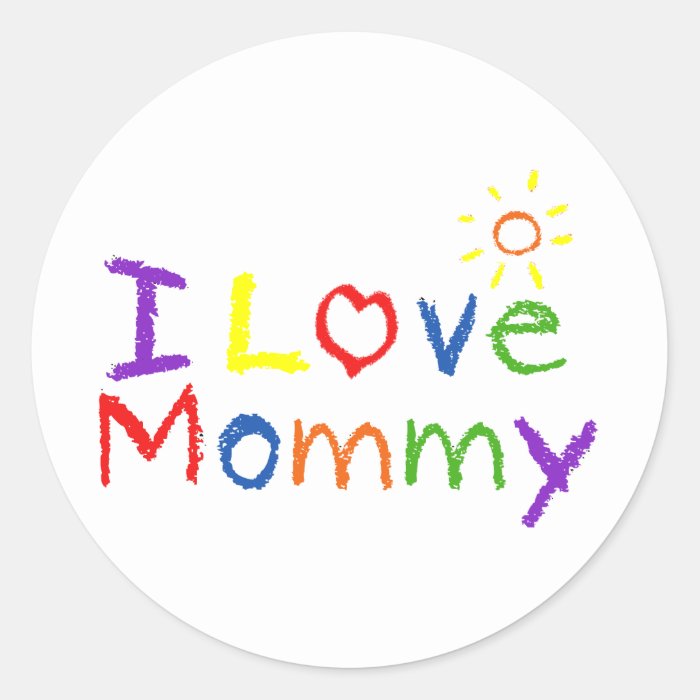 I love Mommy Sticker