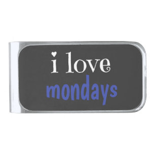 I love mondays silver finish money clip