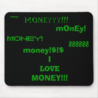 I love money mouse pad