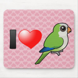 I Love Monk Parakeets Mousepad