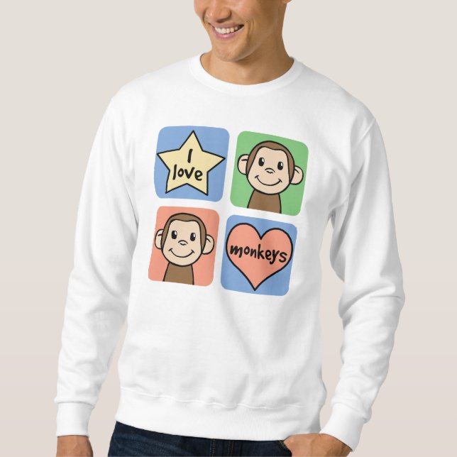 I Love Monkeys Sweatshirt (Front)