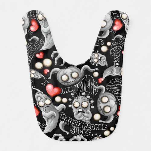 I Love Monsters cause People Sucks Baby Bib