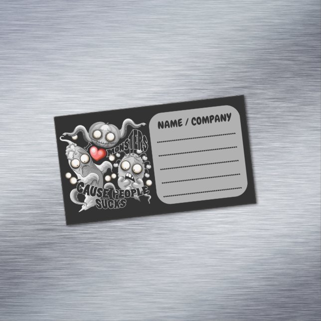 I Love Monsters 'cause People Sucks Business Card Magnet (In Situ)