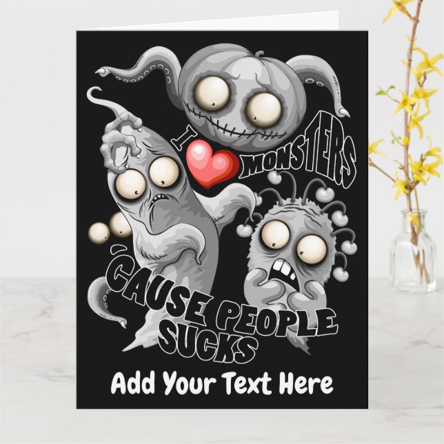 I Love Monsters 'cause People Sucks Card (Yellow Flower)