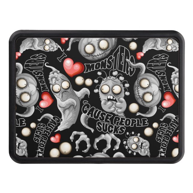 I Love Monsters 'cause People Sucks Hitch Cover (Front)
