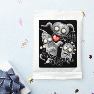 I Love Monsters 'cause People Sucks Margarita Drink Mix