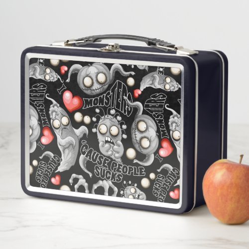 I Love Monsters cause People Sucks Metal Lunch Box