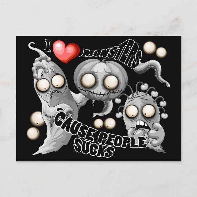 I Love Monsters 'cause People Sucks Postcard (Front)