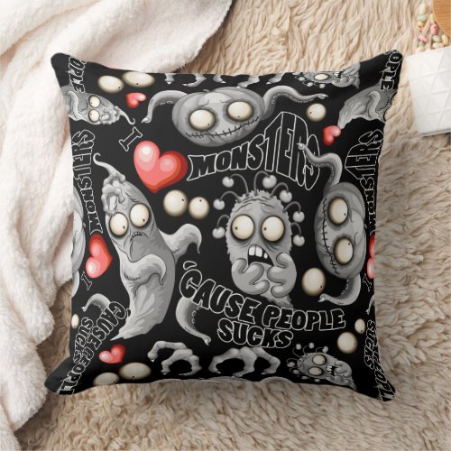 I Love Monsters cause People Sucks Throw Pillow