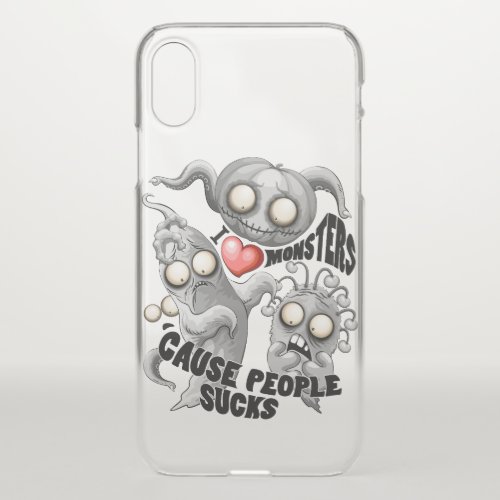 I Love Monsters cause People Sucks iPhone X Case