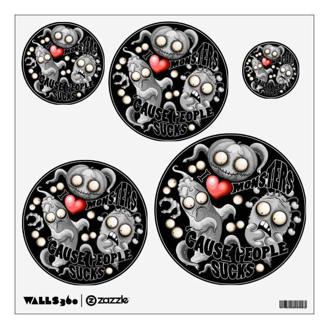 I Love Monsters 'cause People Sucks Wall Decal (Front)