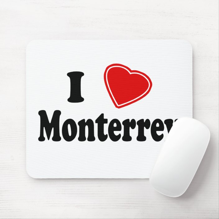 I Love Monterrey Mouse Pad