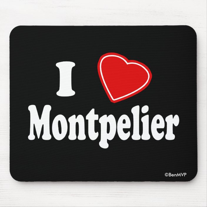 I Love Montpelier Mousepad