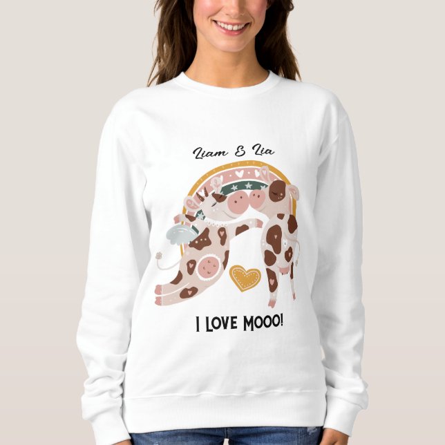 I Love Mooo Cute Cow Customized Gift Him Her       Sweatshirt (Front)
