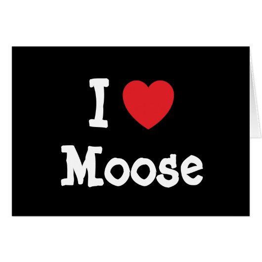 I love Moose heart custom personalized Cards (Front Horizontal)