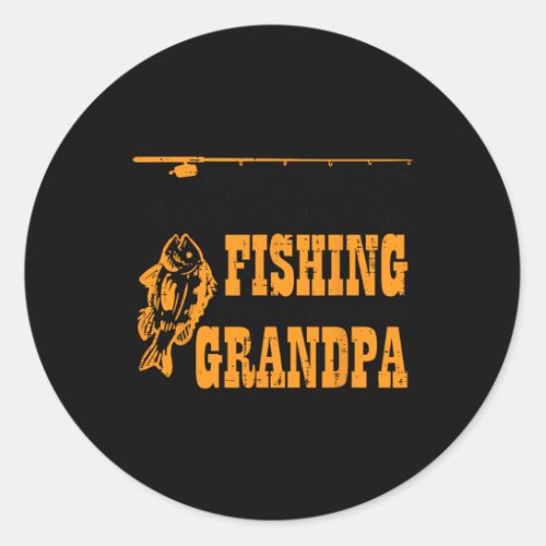 I Love More Fishing Grandpa Fathers Day Grandfathe Classic Round Sticker