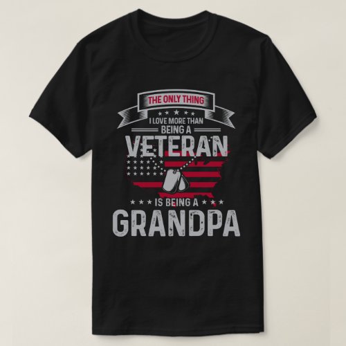 I Love More Than Being A Veteran Grandpa T_Shirt
