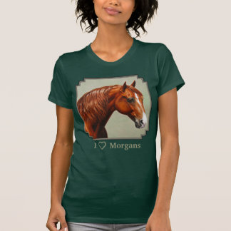 I Love Morgan Horses T-Shirt