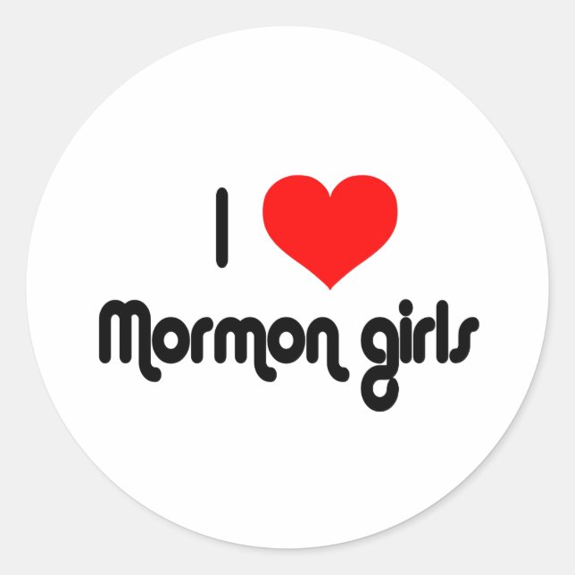 I love Mormon girls Classic Round Sticker (Front)
