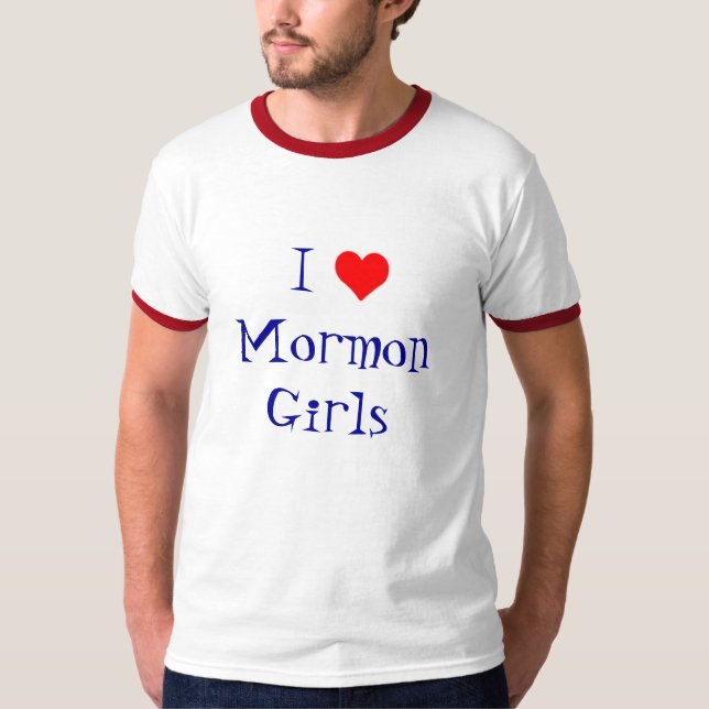 I love Mormon Girls T-Shirt (Front)
