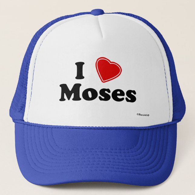I Love Moses Trucker Hat (Front)