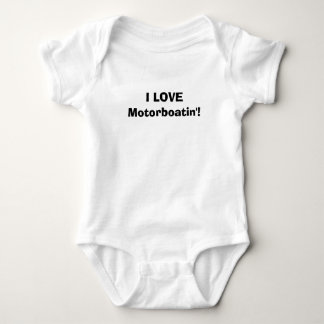 I Love Motorboatin'! Onsie Baby Bodysuit