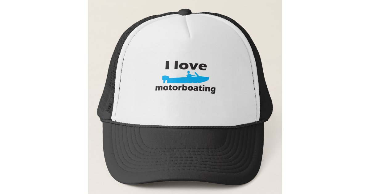 i love motorboating hat