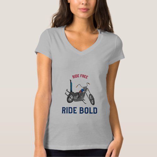 I love motorcycles Ride Free Ride Bold T_Shirt