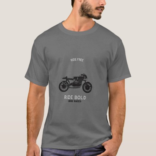 I love motorcycles Ride Free Ride Bold T_Shirt