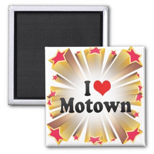 I Love Motown Magnet