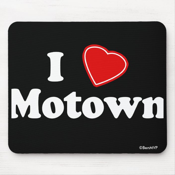 I Love Motown Mouse Pad