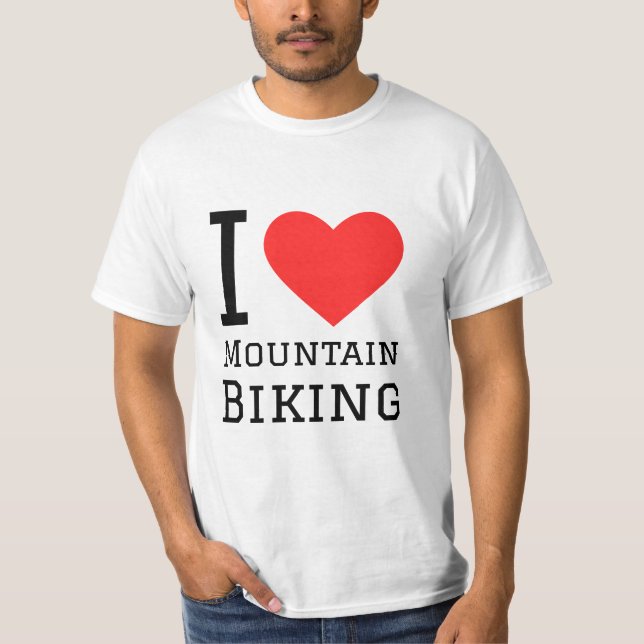 I love mountain biking T-Shirt (Front)