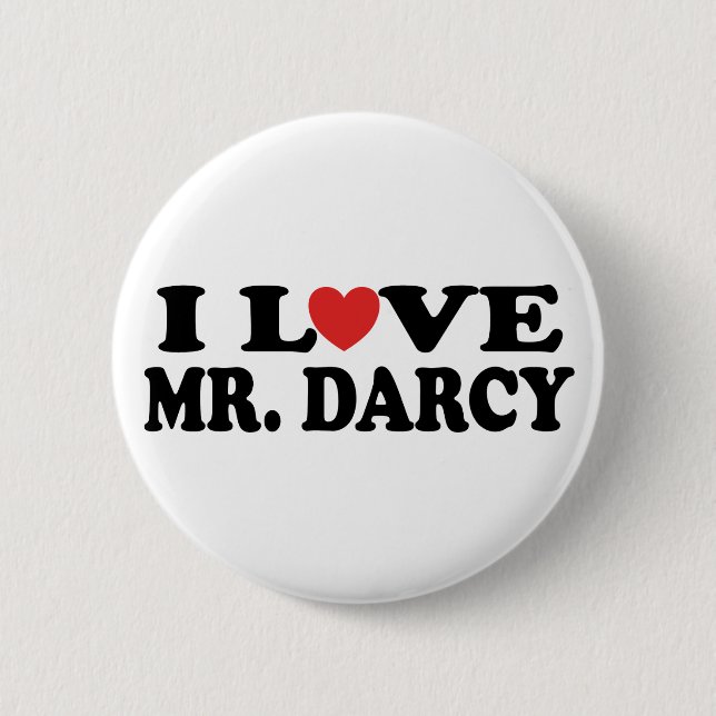 I Love Mr. Darcy Pinback Button (Front)