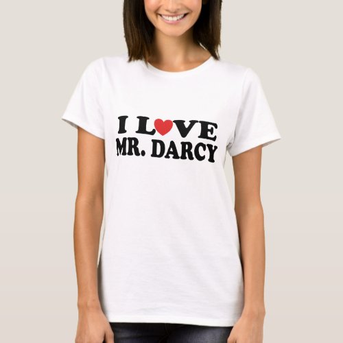 I Love Mr Darcy T_Shirt