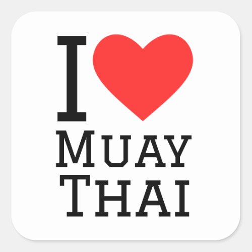 I love Muay Thai Square Sticker