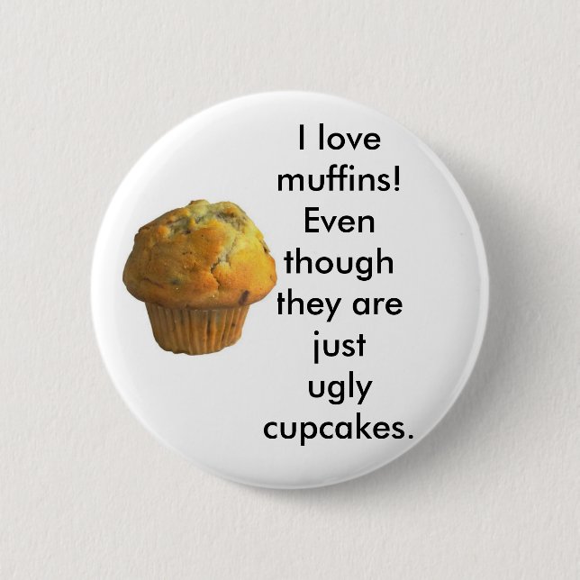 I love Muffins! Button (Front)