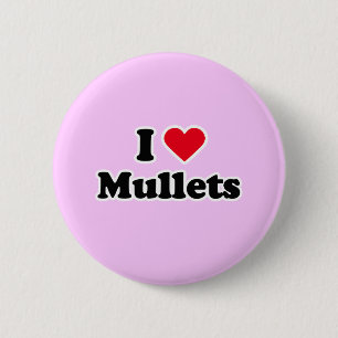 I love mullets pinback button