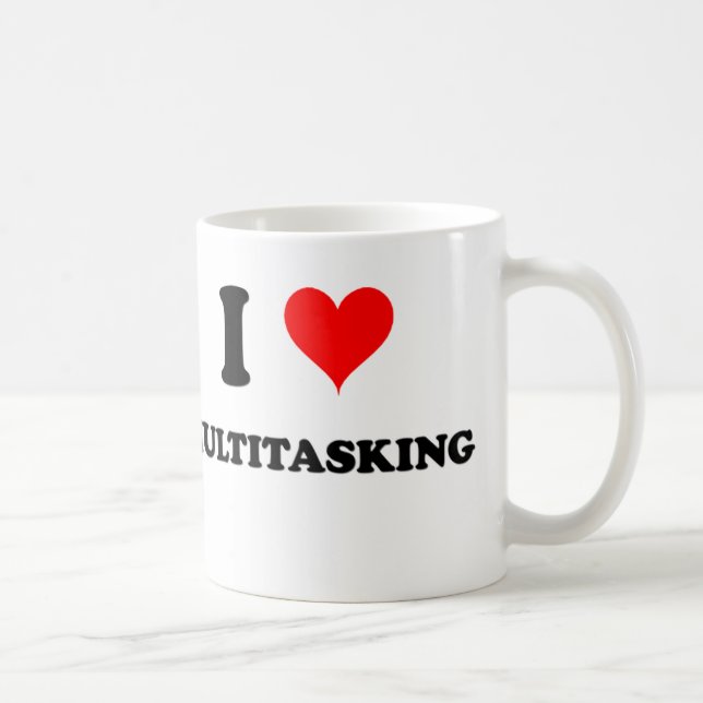 I Love Multitasking Coffee Mug (Right)