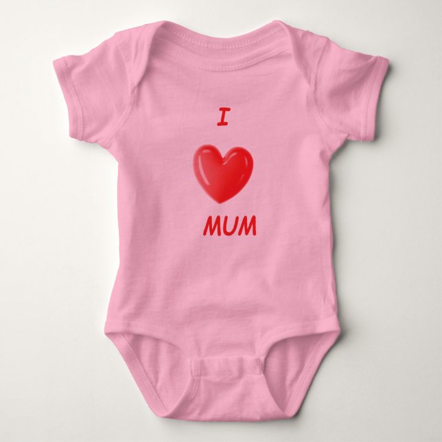 I Love MUM Baby Bodysuit (Front)