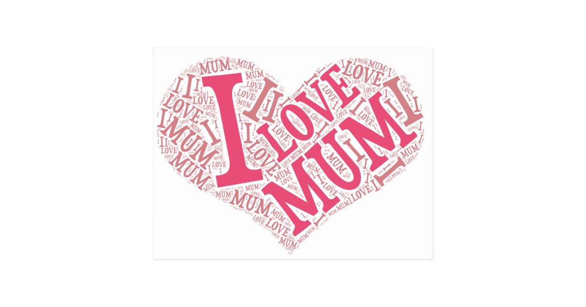 I love my mum. Think of your mum Post Card.