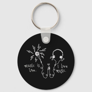 I love music. keychain