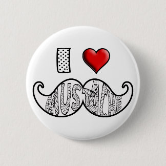 I Love Mustache Button