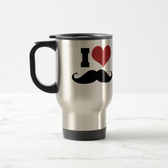 I Love Mustache Travel Mug