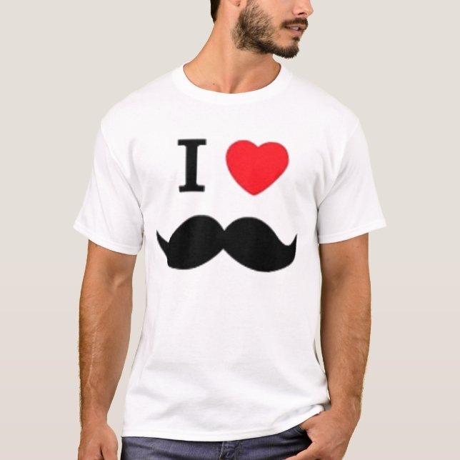I love mustaches T-Shirt (Front)