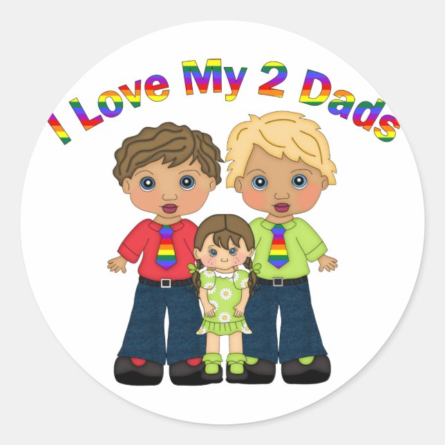 I Love My 2 Dads Gay Father's Day Tees and Gifts Classic Round Sticker (Front)