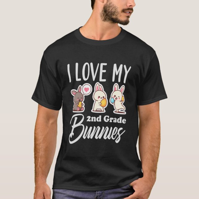 I Love My 2nd Grade Bunnies Cute Second Grade Teac T-Shirt (Front)