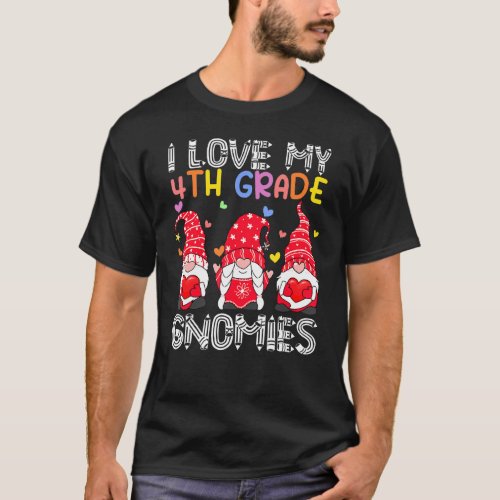 I Love My 4th Grade Teacher Valentines Gnome Holdi T_Shirt