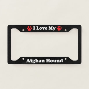 I Love My Afghan Hound Dog License Plate Frame