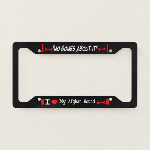 I Love My Afghan Hound License Plate Frame