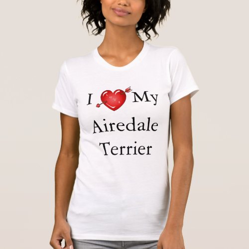 I Love My Airedale Terrier  2 T_Shirt